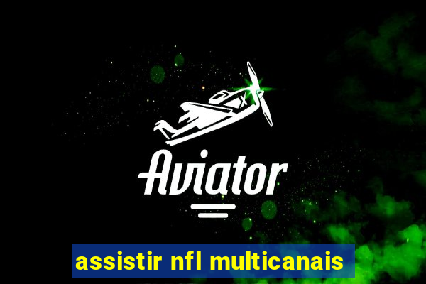 assistir nfl multicanais